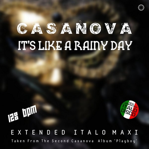 Casanova - It's Like a Rainy Day [BCR1133]